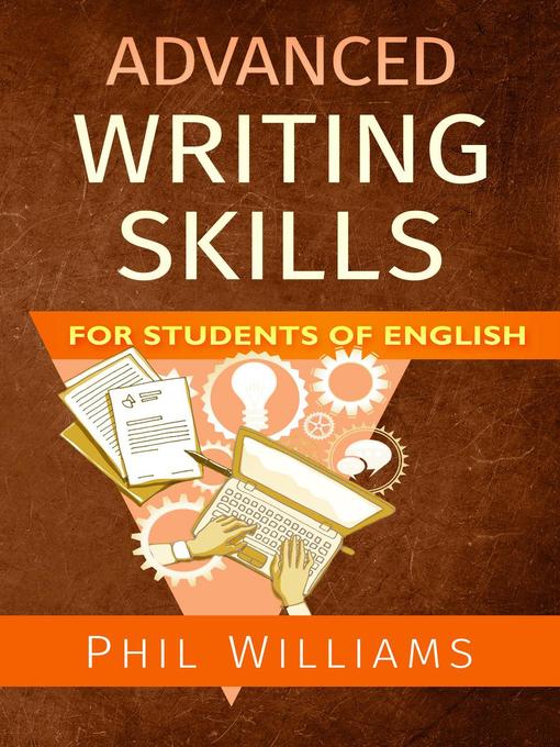 Title details for Advanced Writing Skills for Students of English by Phil Williams - Wait list